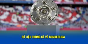 số liệu thống kê về Bundesliga