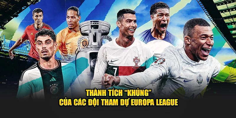 Thành tích “khủng” trong Europa League