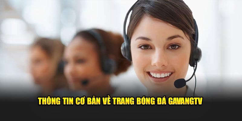 Giới thiệu tại sao cần liên hệ trang bóng đá Gavangtv