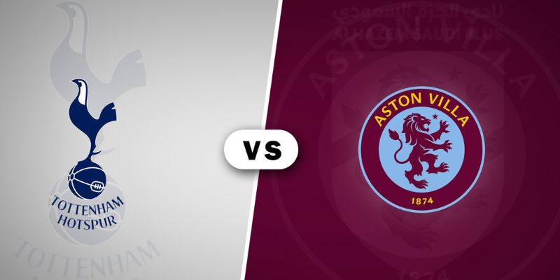 dự đoán chung cuộc tottenham vs aston villa sẽ là 2-1